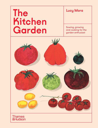 The Kitchen Garden - Lucy Mora