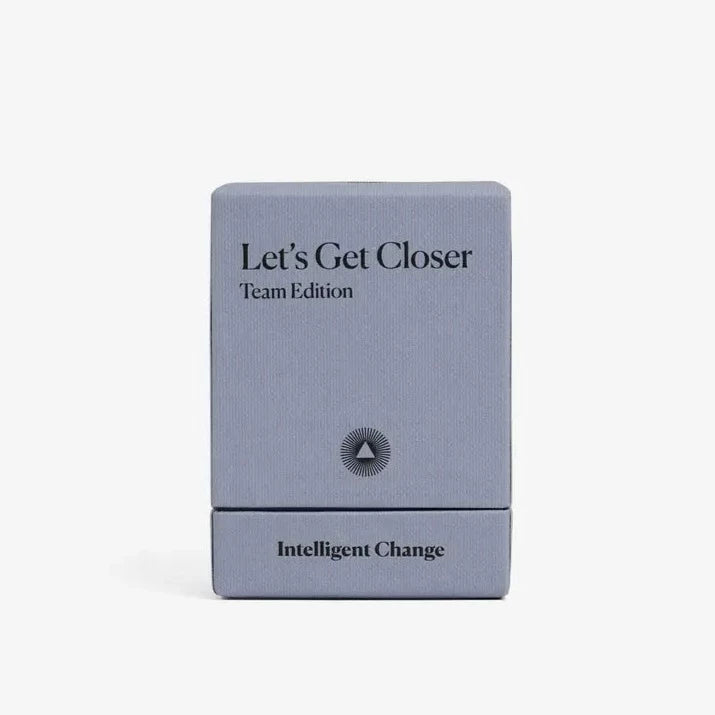 Intelligent Change - Let's Get Closer: TEAM Edition