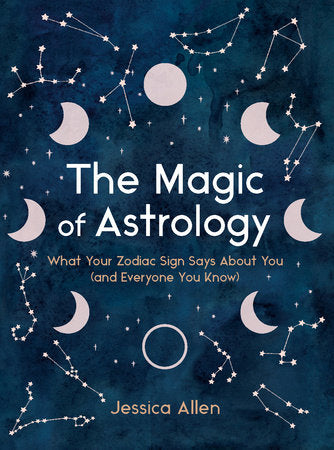 The Magic of Astrology - Jessica Allen